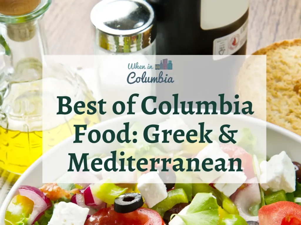 Greek salad, oil, vinegar and bread with text "Best of Columbia Food: Greek & Mediterranean"