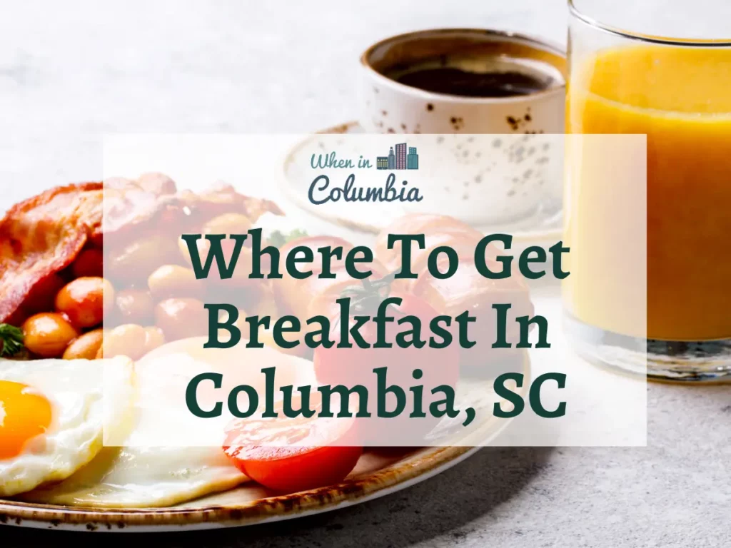 Breakfast plate with text "where to get breakfast in Columbia, SC"
