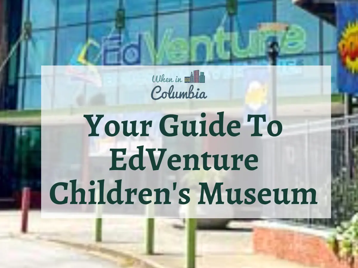 Exterior of EdVenture with text "Your Guide To EdVenture Children's Museum"