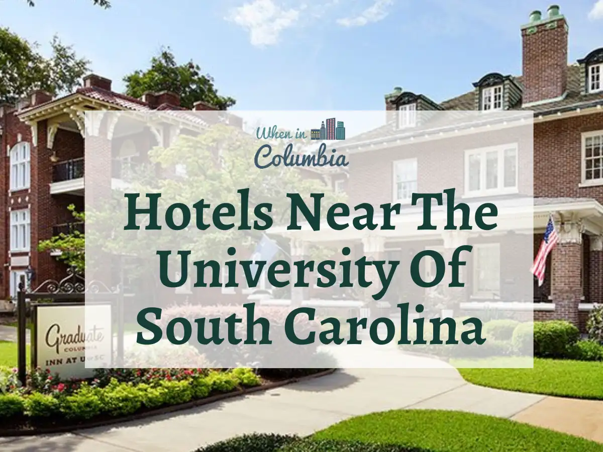 The Graduate Hotel with text "Hotels Near The University Of South Carolina"